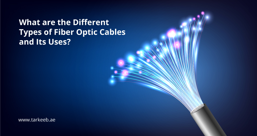 Different Types of Fiber Optic Cables