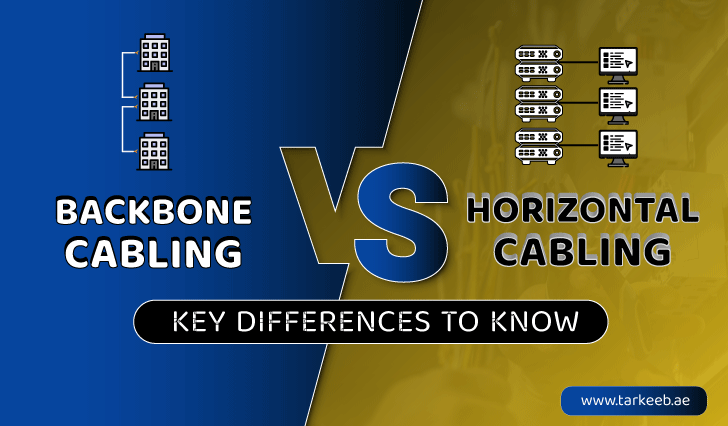 Backbone Cabling VS Horizontal Cabling - Everything You Need To Know